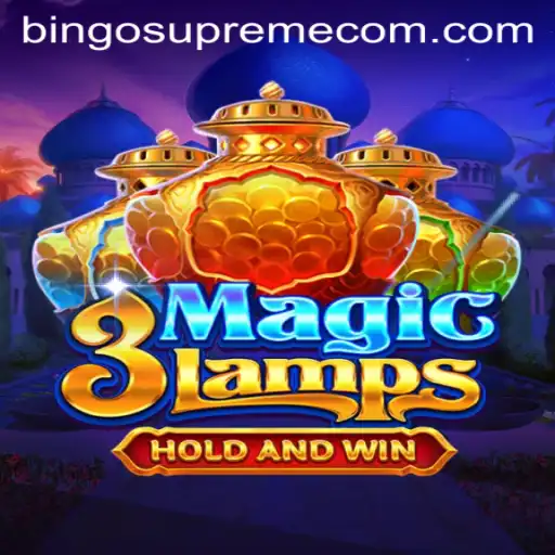 Unveiling the World of '3MagicLamps' and its Enchanting Companion 'Bingo Supreme'