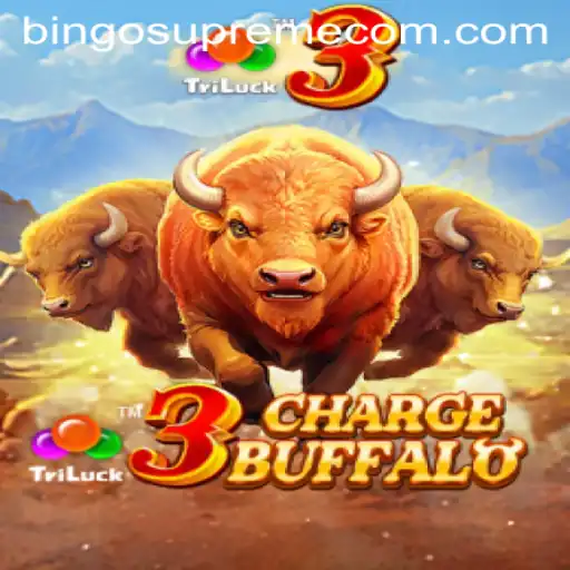 Exploring the Thrills of 3ChargeBuffalo and the Exciting World of Bingo Supreme