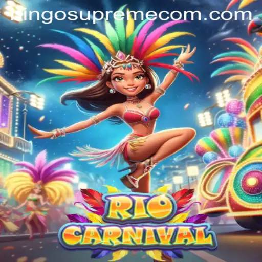Discover the Excitement of RioCarnival: A Fresh Take on Bingo Supreme