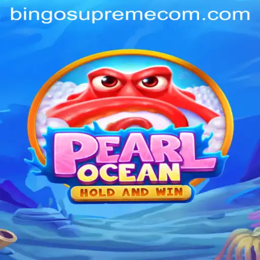 Explore the Exciting World of PearlOcean and Discover the Thrill of Bingo Supreme