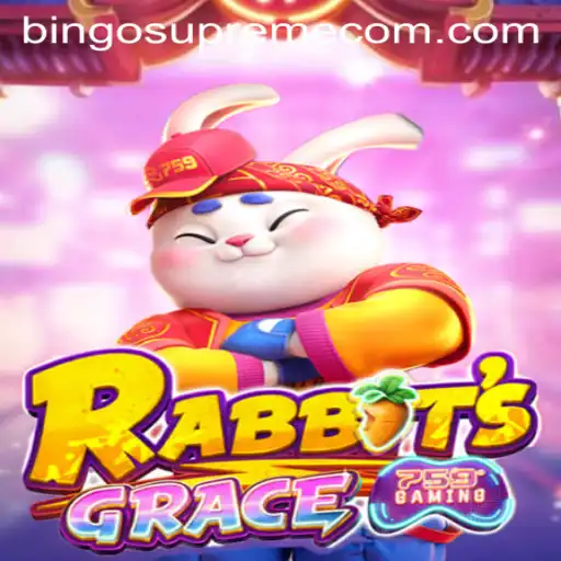 Exploring RabbitsGrace and Bingo Supreme: A New Gaming Phenomenon