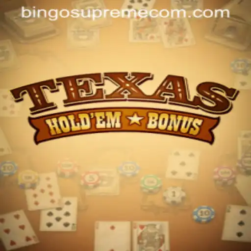 Discover the Thrills of Texas Hold’em Bonus and Bingo Supreme